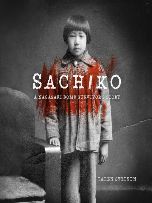 Title details for Sachiko by Caren B. Stelson - Available